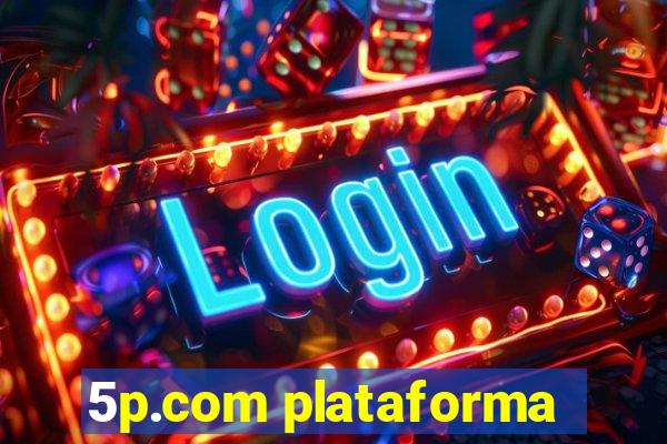 5p.com plataforma